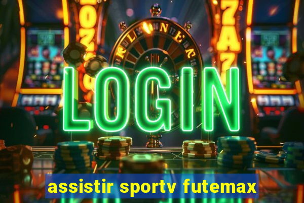 assistir sportv futemax